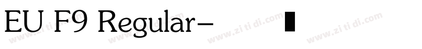 EU F9 Regular字体转换